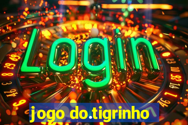 jogo do.tigrinho